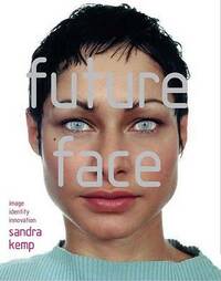 Future Face: Image, Identity, Innovation