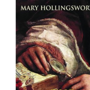 The Cardinal's Hat: Money, Ambition and Everyday Life in the Court of a Borgia Prince