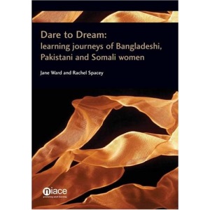 Dare to Dream: Learning Journeys of Bangladeshi, Pakistani and Somali Women