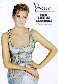 DIANA HER LIFE IN FASHION (Diana Princess of Wales)
