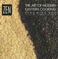 Zen: The Art of Modern Eastern Cooking