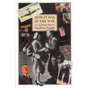 How It Was in the War: An Anthology