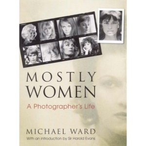 Mostly Women: A Photographer's Life