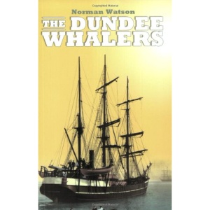 The Dundee Whalers 1750-1914