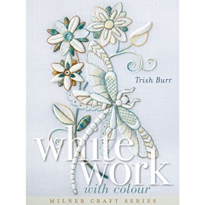 Whitework with Colour (Milner Craft Series)