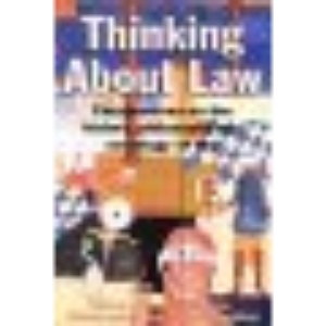 Thinking About Law: Perspectives on the History, Philosophy and Sociology of Law