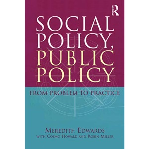 Social Policy, Public Policy: From problem to practice