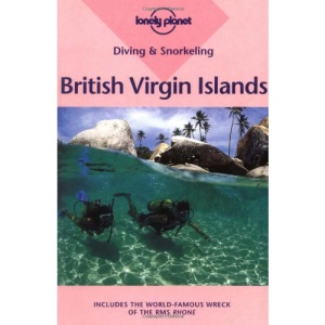 British Virgin Islands (Lonely Planet Diving & Snorkeling Guides)