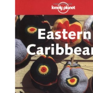 Eastern Caribbean (Lonely Planet Travel Guides)