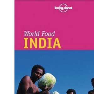 India (Lonely Planet World Food)