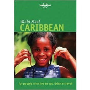 Caribbean (Lonely Planet World Food)