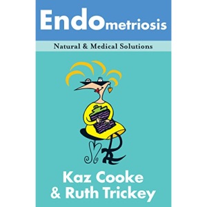 Endometriosis: Natural and Medical Solutions (Natural & Medical Solutions)