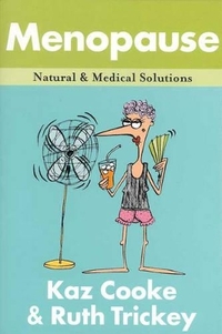 Menopause: Natural and Medical Solutions (Natural & Medical Solutions)