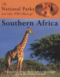 The National Parks and other Wild Places of Southern Africa