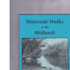 Waterside Walks in the Midlands