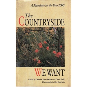The Countryside We Want: A Manifesto for the Year 2000