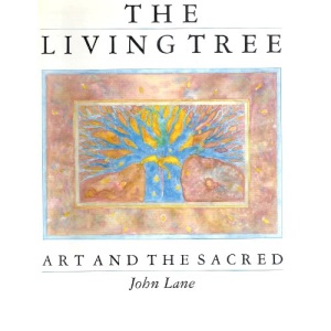The Living Tree: Art and the Sacred