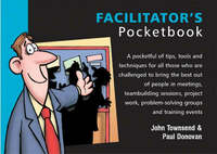 The Facilitator's Pocketbook (Trainer S.)