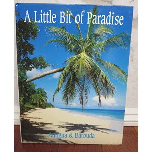 Antigua and Barbuda: A Little Bit of Paradise