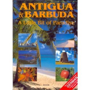 Antigua and Barbuda: A Little Bit of Paradise (Hansib)