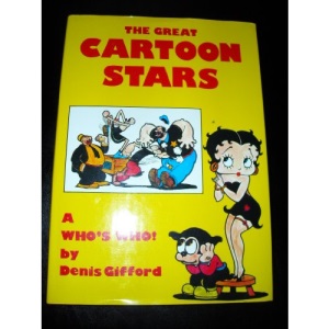 The Great Cartoon Stars: A Who's Who