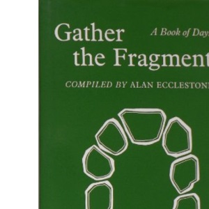 Gather the Fragments: A Book of Days