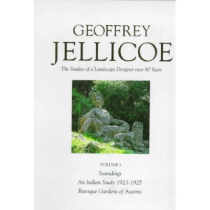 Geoffrey Jellicoe: "Soundings", "Italian Study 1923-25", "Baroque Gardens of Austria" v. 1: The Studies of a Landscape ... 1923-25", "Baroque Gardens of Austria" v. 1