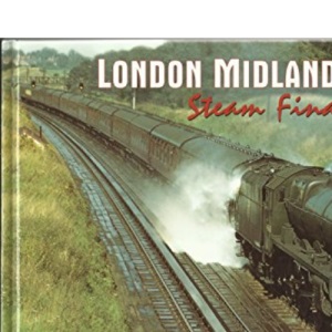 London Midland Region Steam Finale