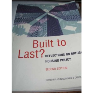 Built to Last?: Reflections on British Housing Policy