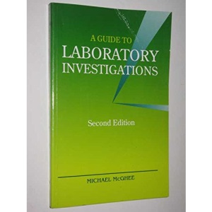 A Guide to Laboratory Investigations, Second Edition