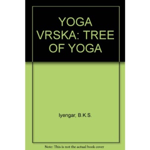 Yoga Vrska: Tree of Yoga
