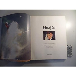 Visions of Golf: Celebration of the Work of AllSport Photographic Agency