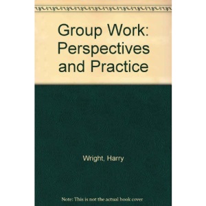 Groupwork: Perspectives and Practice