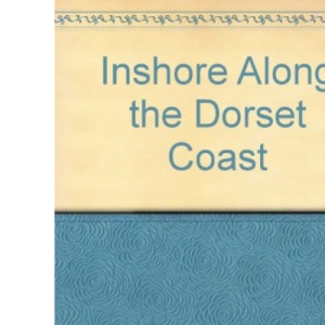 Inshore Along the Dorset Coast