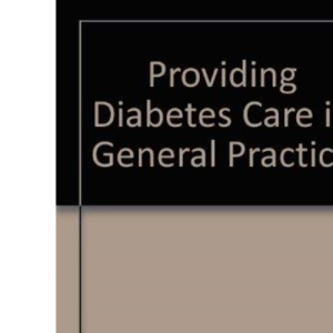 Providing Diabetes Care in General Practice