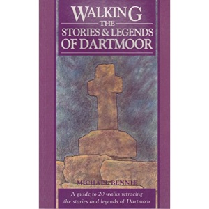 Walking the Stories and Legends of Dartmoor