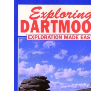 Exploring Dartmoor: Exploration Made Easy