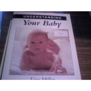 Understanding Your Baby (Understanding Your Child S.)