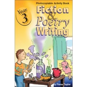 Year 3 - Fiction and Poetry Writing: Photocopiable Activity Book