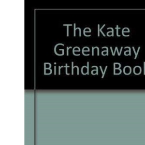 The Kate Greenaway Birthday Book