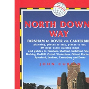 North Downs Way: Farnham to Dover (British Walking Guide)