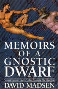 Memoirs of a Gnostic Dwarf (Contemporary English language fiction)