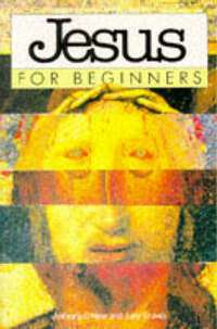JESUS FOR BEGINNERS.