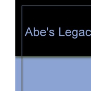 Abe's Legacy