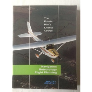 Navigation and Meteorology (Bk. 3) (The Private Pilot's Licence Course)