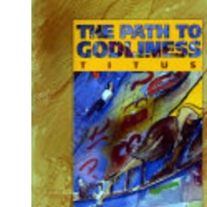 The (IBS) Path to Godliness: Titus