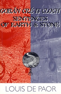 Goban Cre Is Cloch / Sentences of Earth and Stone