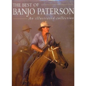 The Best of Banjo Paterson: An Illustrated Collection