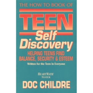 How to Book of Teen Self Discovery: Helping Teens Find Balance, Security and Esteem