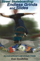 Street Skateboarding: Endless Grinds and Slides